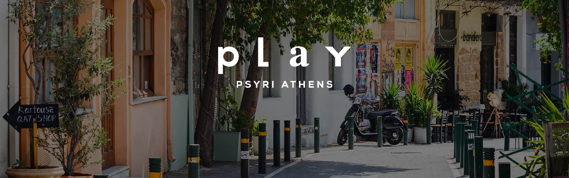 PLAY Psyri Athens